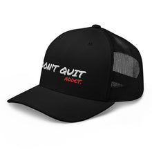 Load image into Gallery viewer, DON&#39;T QUIT HAT
